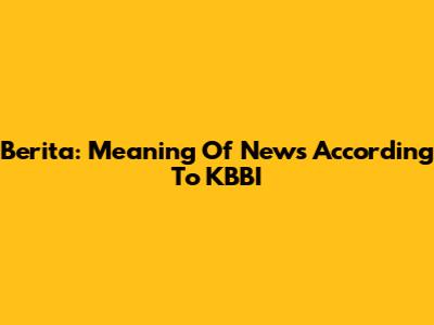 Berita: Meaning Of News According To KBBI