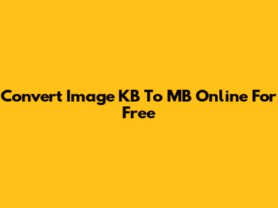 Convert Image KB To MB Online For Free