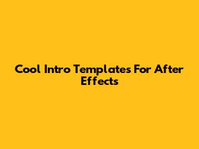 Cool Intro Templates For After Effects