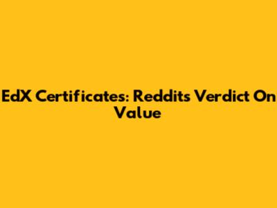 EdX Certificates: Reddit's Verdict On Value