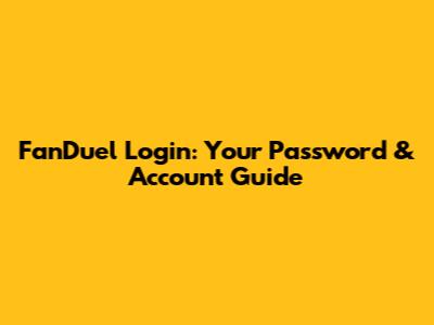 FanDuel Login: Your Password & Account Guide