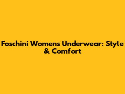 Foschini Women's Underwear: Style & Comfort