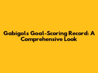 Gabigol's Goal-Scoring Record: A Comprehensive Look