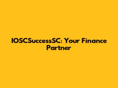 IOSCSuccessSC: Your Finance Partner
