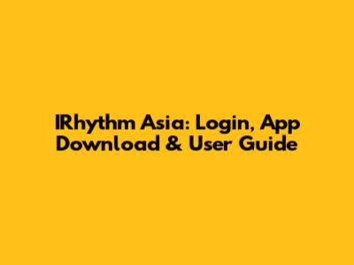 IRhythm Asia: Login, App Download & User Guide