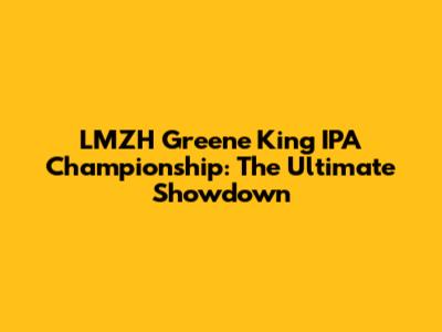 LMZH Greene King IPA Championship: The Ultimate Showdown