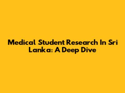 Medical Student Research In Sri Lanka: A Deep Dive
