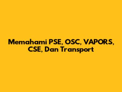 Memahami PSE, OSC, VAPORS, CSE, Dan Transport