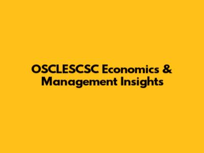 OSCLESCSC Economics & Management Insights