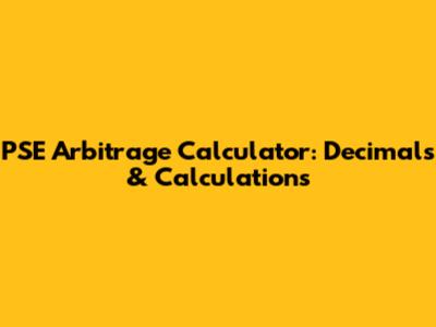 PSE Arbitrage Calculator: Decimals & Calculations