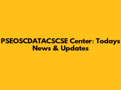 PSEOSCDATACSCSE Center: Today's News & Updates