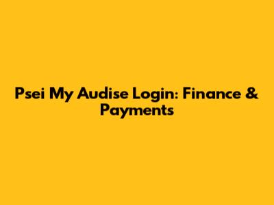 Psei My Audise Login: Finance & Payments