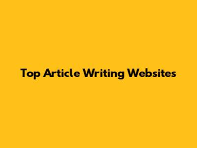 Top Article Writing Websites