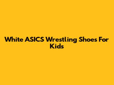 White ASICS Wrestling Shoes For Kids